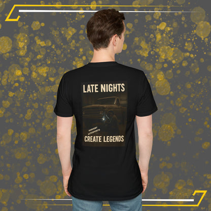 Late Nights Create Legends