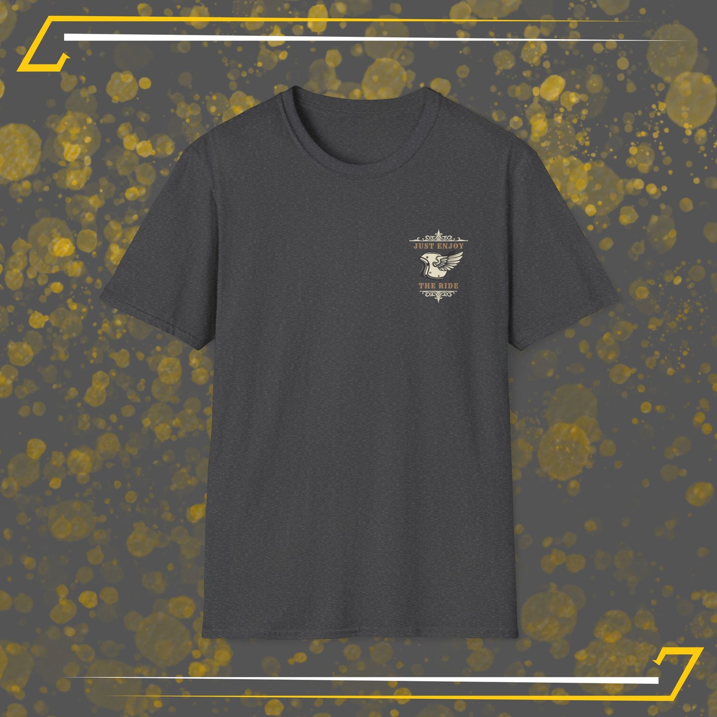 Just Enjoy the Ride T-shirt